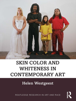 cover image of Skin Color and Whiteness in Contemporary Art